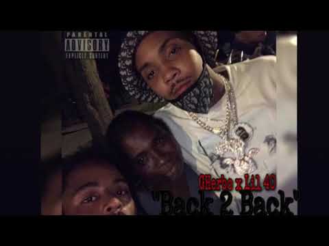 G Herbo & Lil 40 - “Back 2 Back” ~Official Audio~