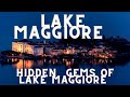 HIDDEN GEMS OF LAKE MAGGIORE