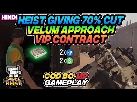 GTA 5 Online [Hindi] Heist giving 70% cut (Velum Approach), 2x$ DLC vip contract, COD BO Rank Push.