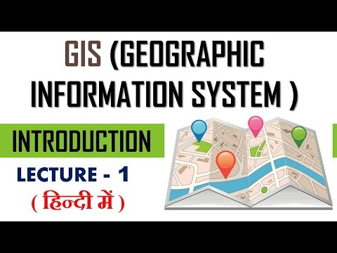 gis (geographic information systems ) | introduction to gis | lecture 1