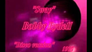 Bobby Rydell - sway 1976 Disco version