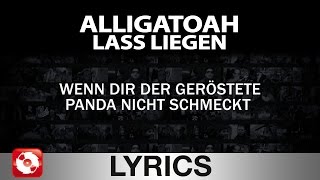 ALLIGATOAH - LASS LIEGEN - AGGROTV LYRICS KARAOKE (OFFICIAL VERSION)