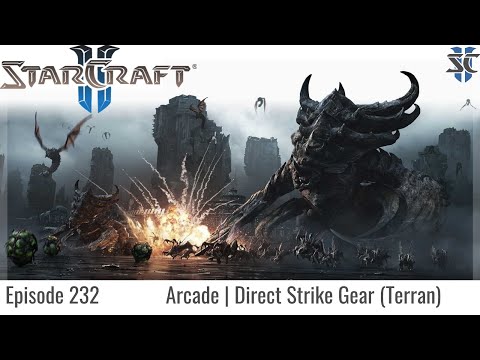 SC2 Arcade Ep.232 Direct Strike Gear (Terran)
