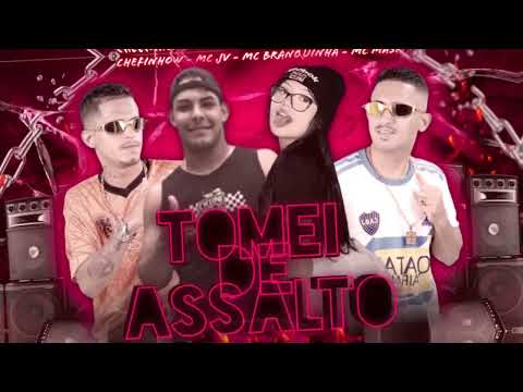 CHEFINHOW MC JV MC MASK FEAT. MC BRANQUINHA - TOMEI DE ASSALTO REMIX BREGAFUNK 2022