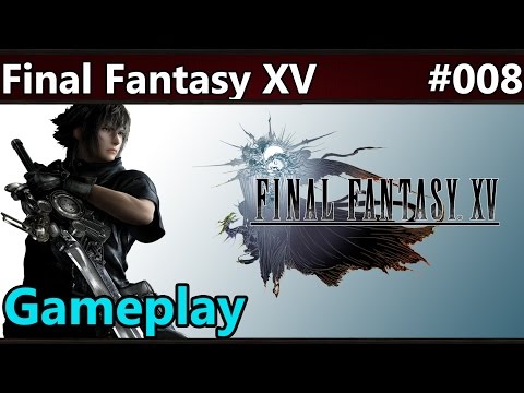 Let's Play Final Fantasy XV #8 [GERMAN] [jap. Demo] [XB1]
