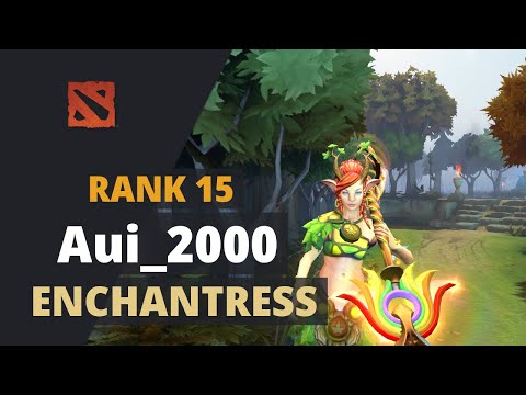 Aui_2000 (Rank 15) plays Enchantress Dota 2 Full Game