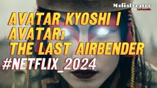 Download lagu AVATAR KYOSHI I AVATAR THE LAST AIRBENDER #NETFLIX 2024 #trendingfilm #actionmovies #filmterbaru mp3