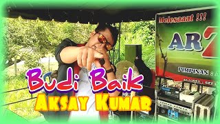 Download lagu Lagu Jambi -  Budi Baik - voc.  Aksay Kumar -  management Amran Arzuna mp3