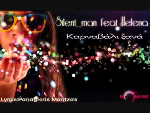 Karnavali xana - Silent_man feat Helena