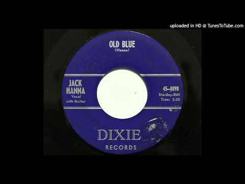 Jack Hanna - Old Blue (Dixie 889) [1960 country bopper]