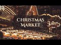 Christmas Market - ambience and soft music | atmosphere of a market with Christmas music 🎄