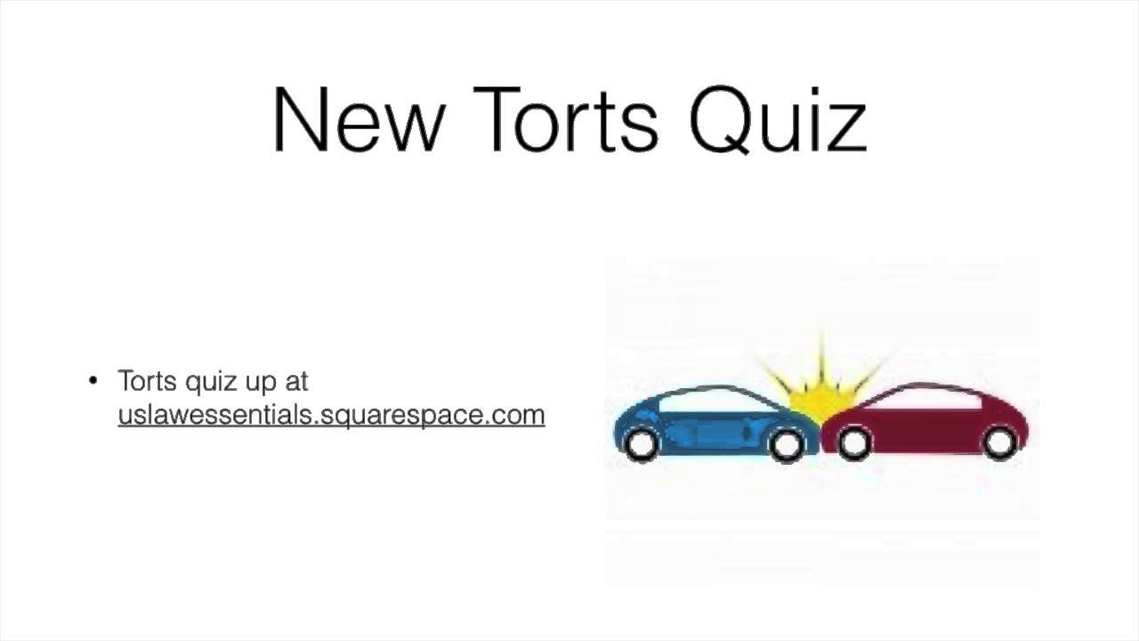 New torts quiz.