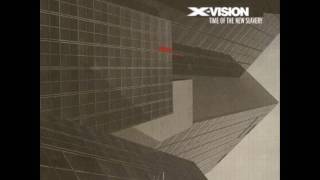X-Vision - Time Of The New Slavery