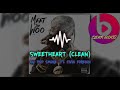Pop Smoke Ft Fivio Foreign Sweetheart Clean