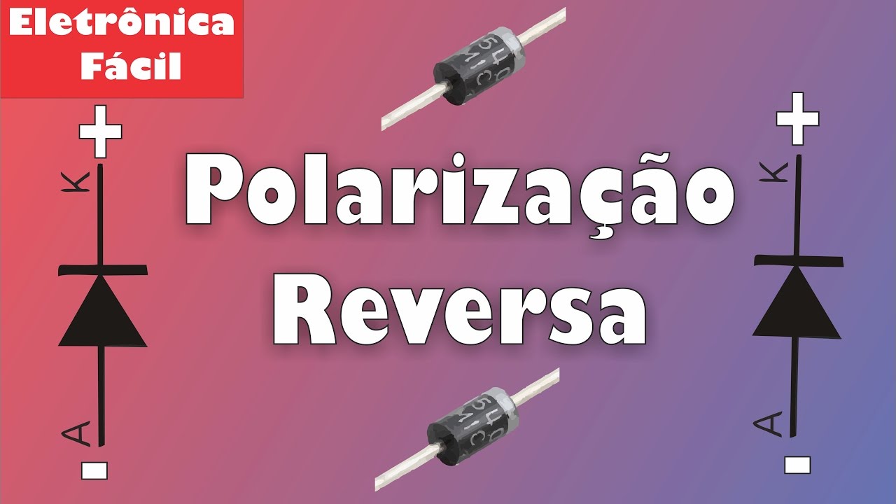 Diodo Retificador - Polarização Reversa - Simulação - Eletrônica Fácil