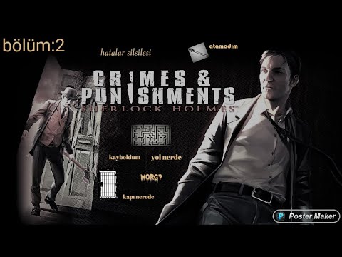 Çaylak Şakir -(Sherlock Holmes: Crimes & Punishments )-Bölüm:2-Sessiz/Altyazılı Oynanış