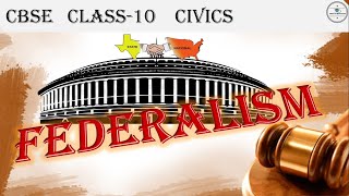 Federalism Class 10 Civics l NCERT l POLITICAL SCIENCE / SOCIAL SCIENCE l CBSE
