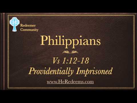 Sermon on Philippians 1:12-18 by Jay Jones: Imprisoned - Redeemer Community Church of Cache