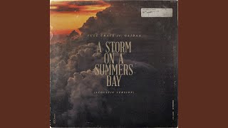 A Storm On A Summers Day (Acoustic)