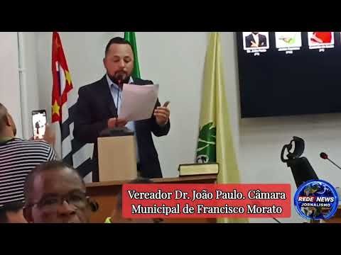 Vereador Dr. João Paulo em Francisco Morato (SP).