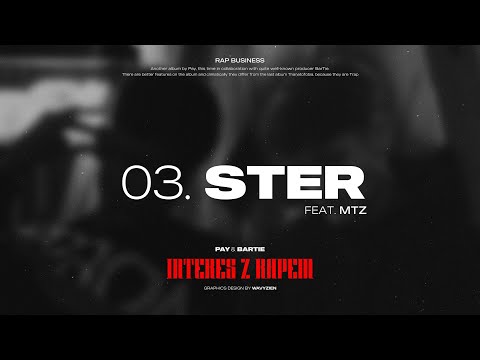 Pay & BarTie - STER (ft. MtZ)