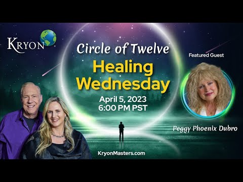 Kryon 2023| FREE HEALING WEDNESDAY PROGRAM APRIL 2023 - Peggy Phoenix Dubro -Latest Replay