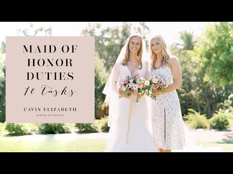 Maid of Honor Duties: How to Be A Great Maid of Honor