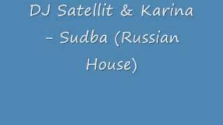 DJ Satellit & Karina - Sudba (Tonada Club Mix)