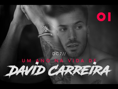 David Carreira - DC7 Episódio 1- (Um Ano Na Vida de David Carreira)