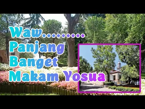 Tentang Makam Yusa di Beykoz Istanbul