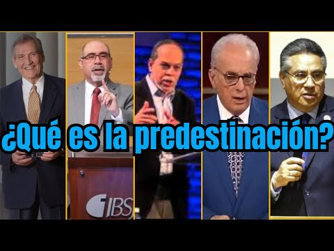¿Qué es la predestinación? Chuy Olivares, Adrian Rogers, Sugel Michelén, Miguel Núñez, J.MacArthur