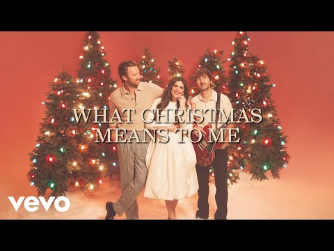 Lady A - What Christmas Means To Me (Lyric Video)