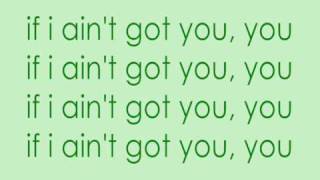 Jay Sean Ft. Drake - If I Aint Got You - LYRICS -