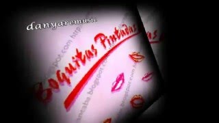 BOQUITAS PINTADAS....SI QUIERO VOLVER A TI