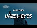 Sabrina Jordan - Hazel Eyes (Lyrics)