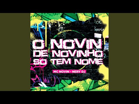 O Novin de Novinho Só Tem Nome