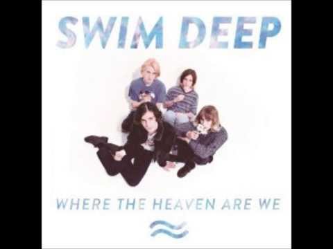 Swim Deep - Where the Heaven Are We full whole album