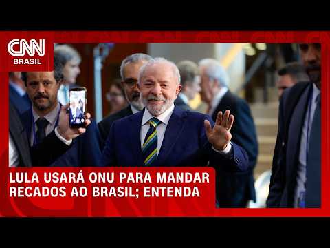 Lula usará ONU para mandar recados ao Brasil; veja análise | CNN PRIME TIME