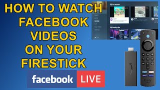 How to Watch Facebook Videos on your Fire TV Stick - See Description for an UPDATE!