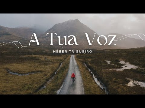 A Tua Voz - Pastor Heber Trigueiro