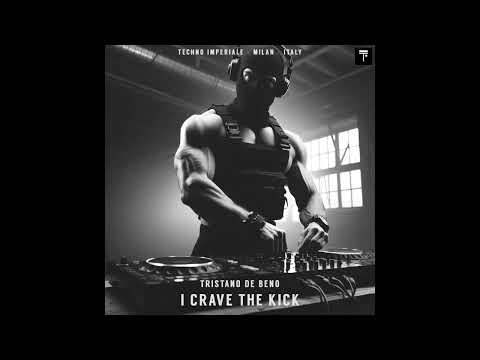 Tristano De Beno - I Crave the Kick [TI - 486]