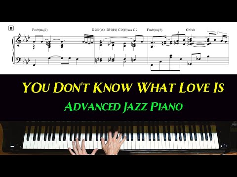 You Don't Know What Love Is - advanced jazz piano with sheet music