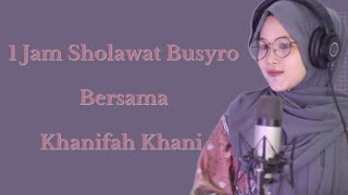Download lagu 1 Jam Sholawat Busyro Lirik | Khanifah Khani | Lagu Religi Islam Terbaik Terpopuler mp3 Download lagu 1 Jam Sholawat Busyro Lirik | Khanifah Khani | Lagu Religi Islam Terbaik Terpopuler mp3