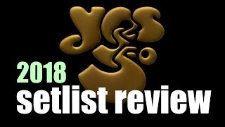Yes In The Mood For a Kaye on 50th Tour, 2018 Setlist Review
