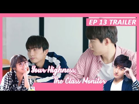 【INDO SUB】 Your Highness, The Class Monitor 💘 TRAILER EP 13 💘 班长殿下 Video
