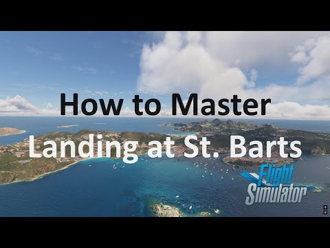 Land at St. Barts Like a Pro! | Step-By-Step Guide | MSFS 2020