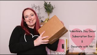 Valentine's Day Decor Subscription Box & Decorate with Me!