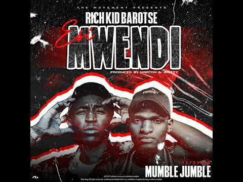 Rich Kid Barotse - Esi Mwendi Ft. Mumble Jumble (Official Audio)