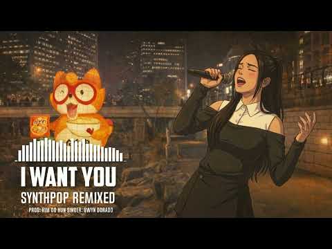 Gwyn Dorado - I Want You (SynthPop Remixed) | 싱어게인4 TOP 4