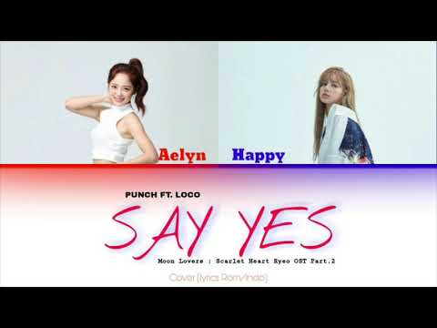{SPECIAL 2021} Punch ft. Loco - "Say Yes" Cover By Aelyn ft. Happy FYE #rpvn